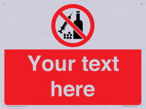 Custom No alcohol or drugs Sign